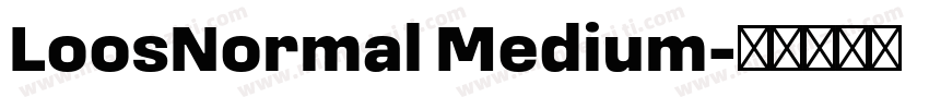 LoosNormal Medium字体转换